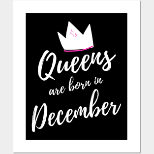 Queens are Born in December. Happy Birthday! Posters and Art